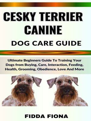 cover image of CESKY TERRIER CANINE DOG CARE GUIDE